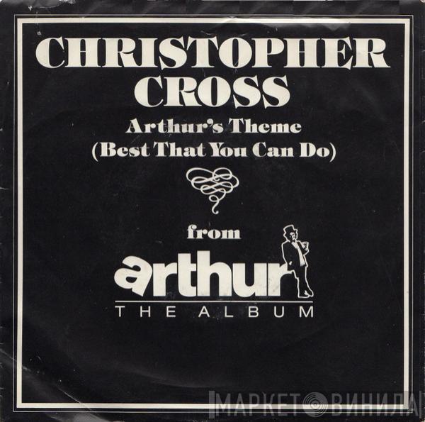  Christopher Cross  - Arthur's Theme (Best That You Can Do)
