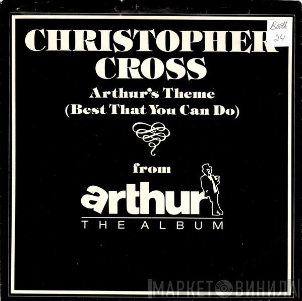  Christopher Cross  - Arthur's Theme (Best That You Can Do)