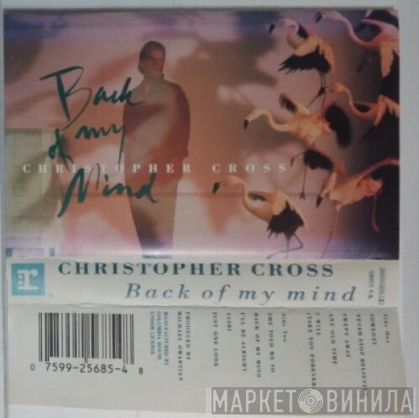  Christopher Cross  - Back Of My Mind
