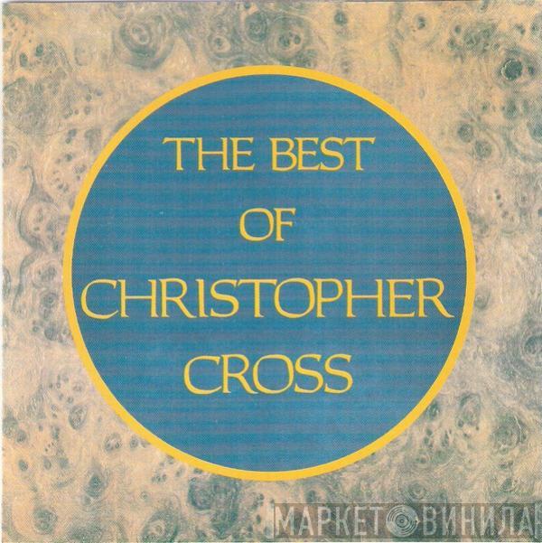  Christopher Cross  - The Best Of Christopher Cross