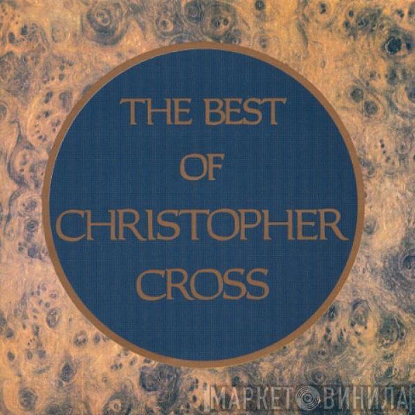  Christopher Cross  - The Best Of Christopher Cross