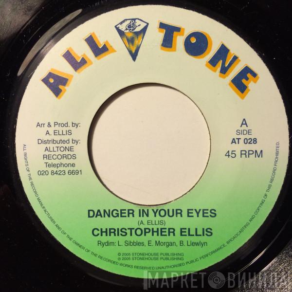  Christopher Ellis  - Danger In Your Eyes