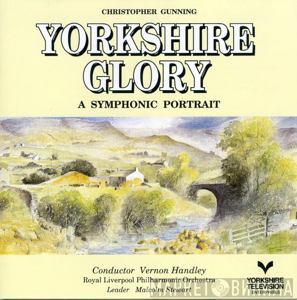 Christopher Gunning, Royal Liverpool Philharmonic Orchestra - Yorkshire Glory (A Symphonic Portrait)