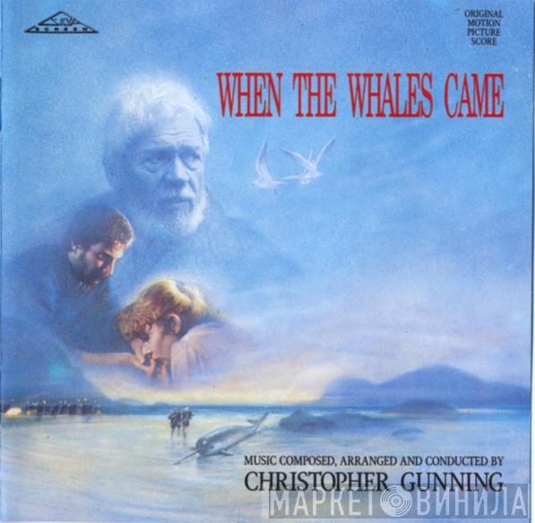 Christopher Gunning  - When The Whales Came (Original Motion Picture Score)