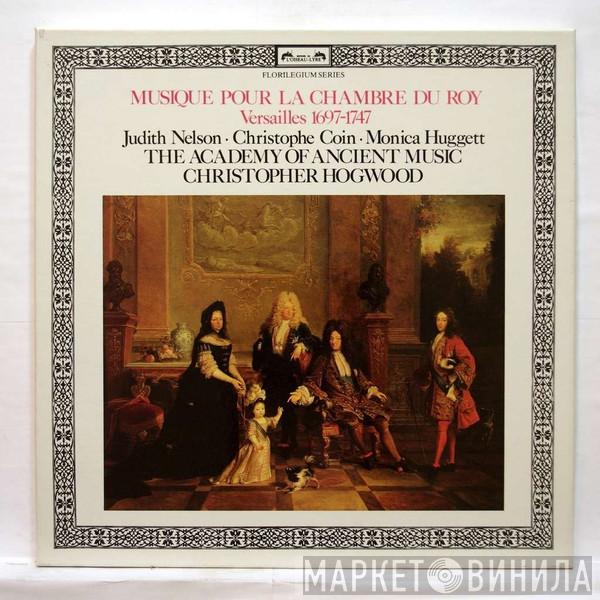 Christopher Hogwood, Christophe Coin, The Academy Of Ancient Music - Musique pour la Chambre du Roy: Music at Versailles 1697–1747