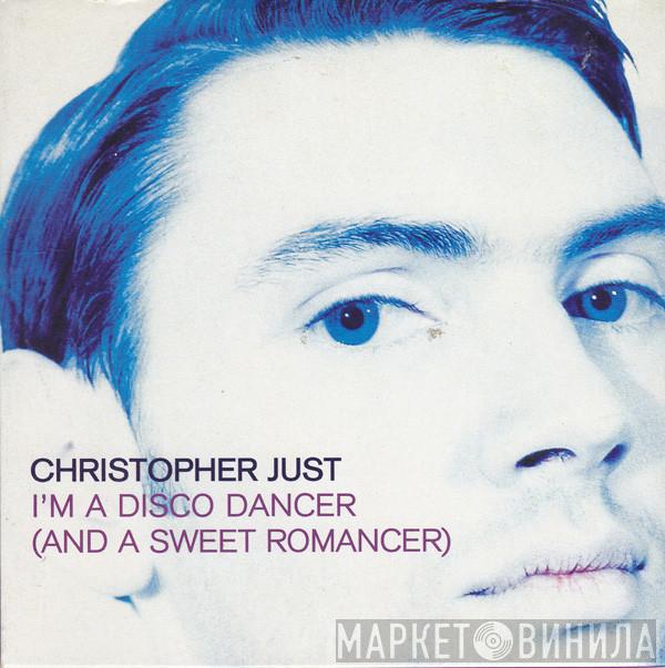 Christopher Just - I'm A Disco Dancer (And A Sweet Romancer)
