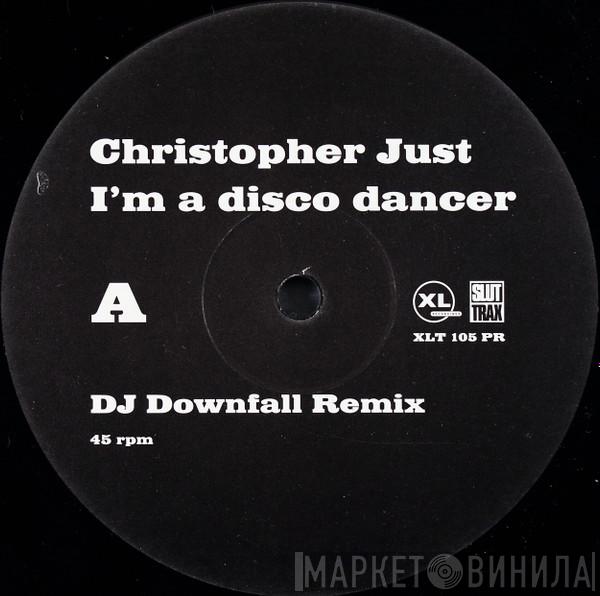 Christopher Just - I'm A Disco Dancer