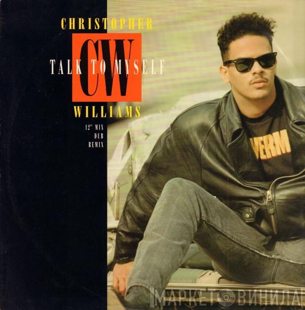 Christopher Williams - Talk To Myself