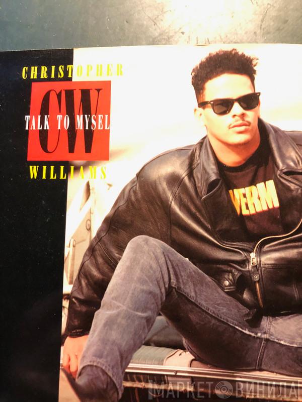 Christopher Williams - Talk To Myself