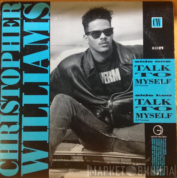 Christopher Williams - Talk To Myself
