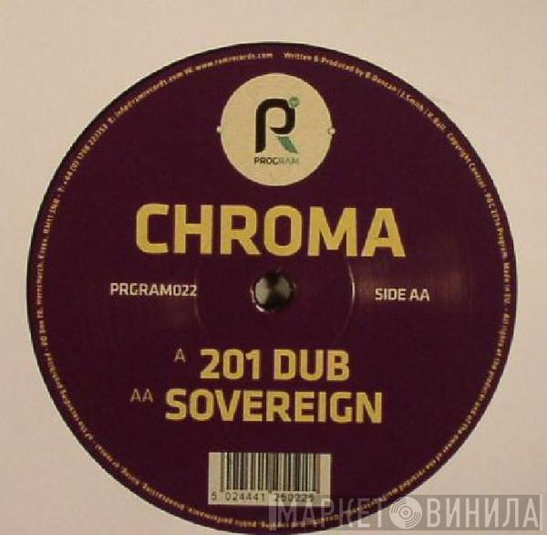Chroma  - 201 Dub / Sovereign