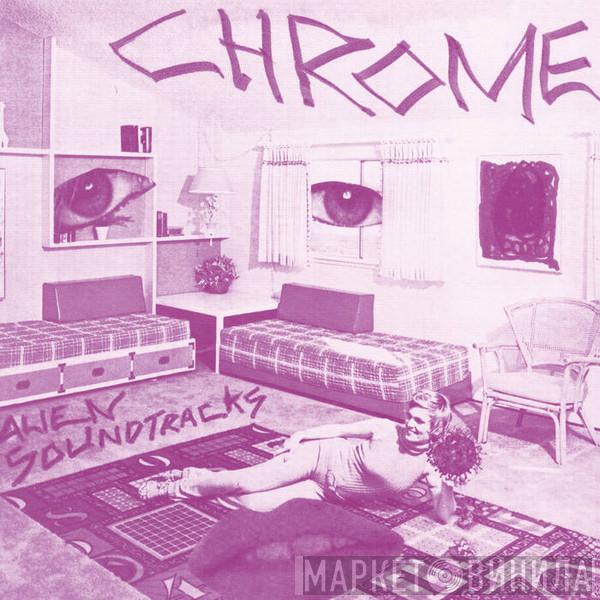 Chrome  - Alien Soundtracks
