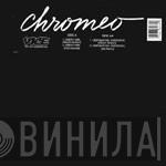  Chromeo  - Needy Girl