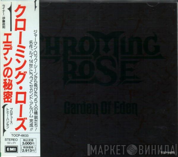  Chroming Rose  - Garden Of Eden