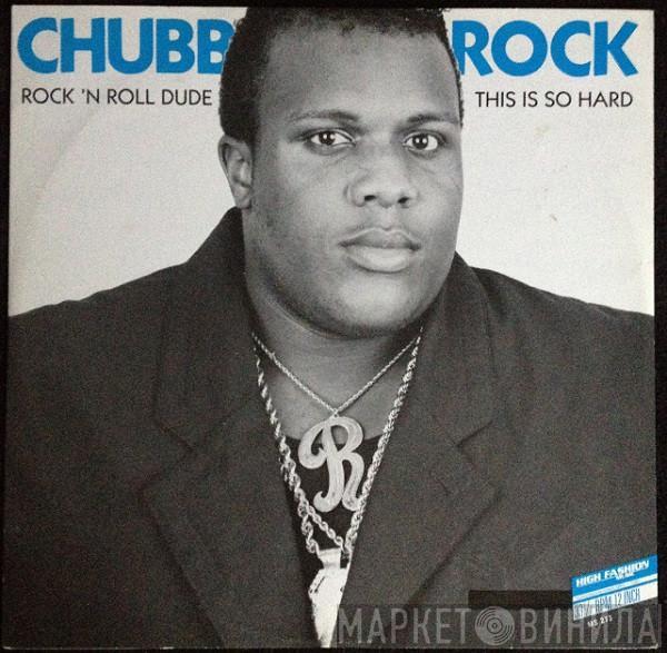  Chubb Rock  - Rock 'N Roll Dude