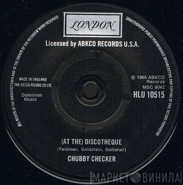  Chubby Checker  - (At The) Discotheque / Slow Twistin'