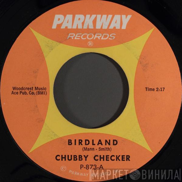  Chubby Checker  - Birdland / Black Cloud