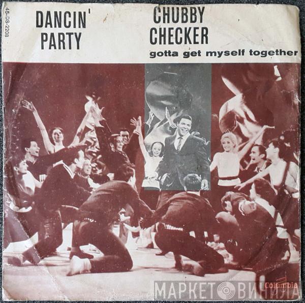  Chubby Checker  - Dancin' Party / Gotta Get Myself Together