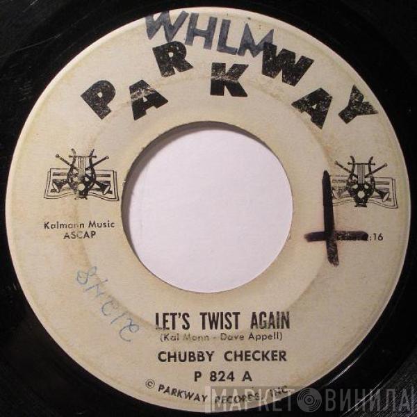  Chubby Checker  - Let's Twist Again / Everything's Gonna' Be All Right