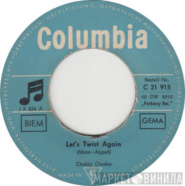  Chubby Checker  - Let's Twist Again / Everything's Gonna' Be All Right
