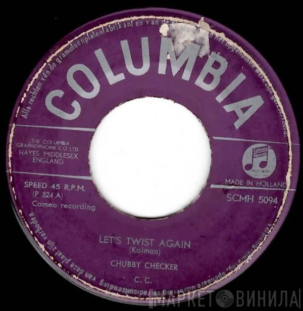  Chubby Checker  - Let's Twist Again / Everything's Gonna' Be All Right