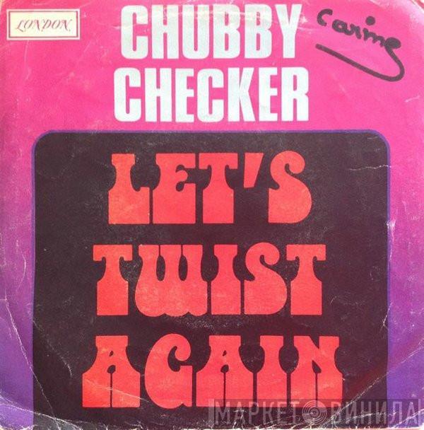  Chubby Checker  - Let's Twist Again / The Twist
