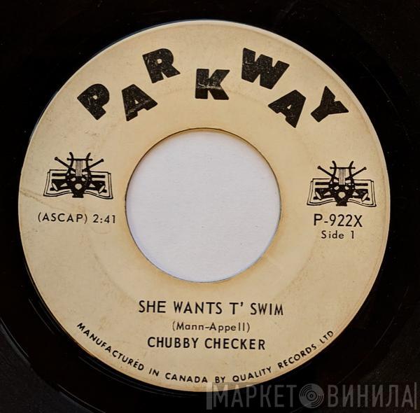  Chubby Checker  - She Wants T' Swim / You Better Believe It Baby