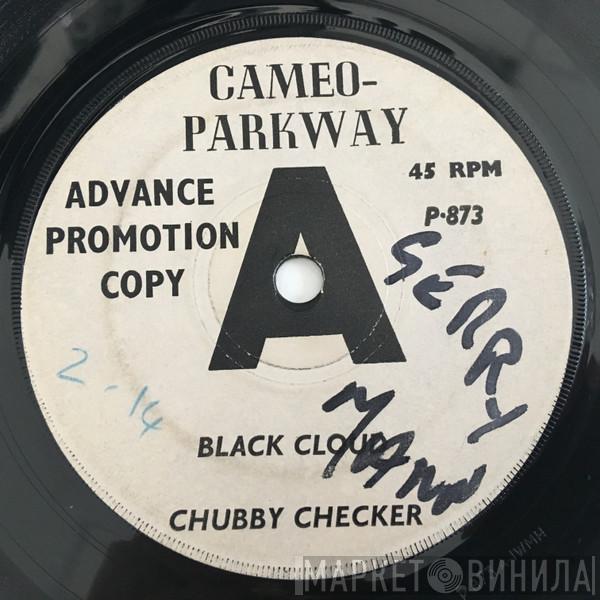 Chubby Checker - Black Cloud