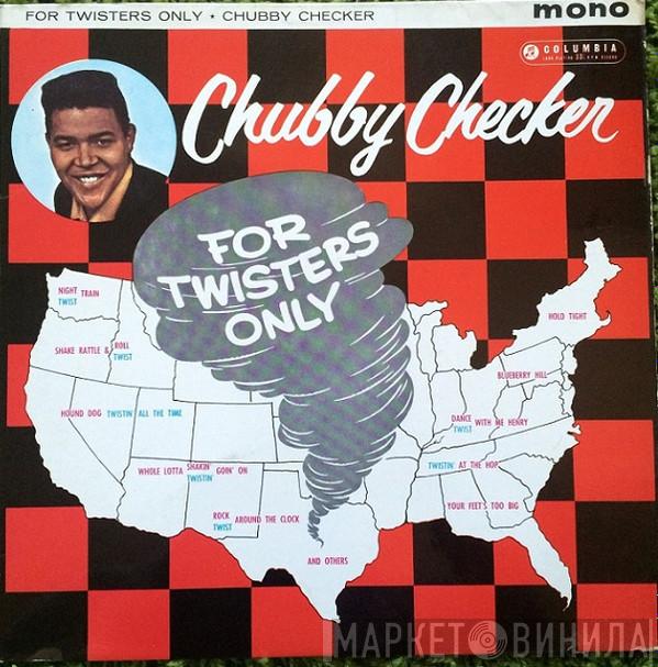 Chubby Checker - For Twisters Only