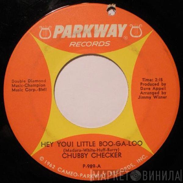 Chubby Checker - Hey You! Little Boo-Ga-Loo / Pussy Cat