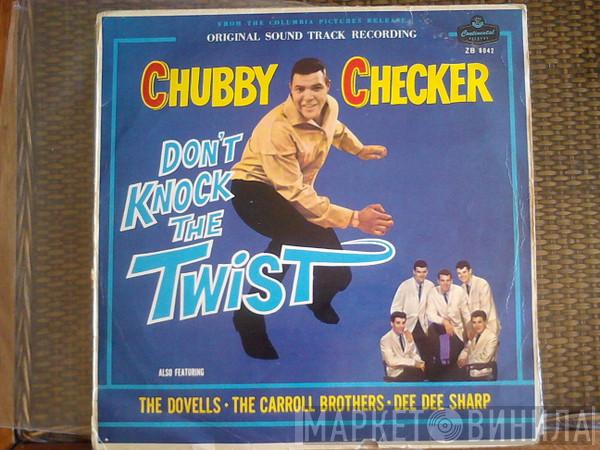 Chubby Checker, The Dovells, Carroll Brothers, Dee Dee Sharp - Don't Knock The Twist - Original Soundtrack Recording