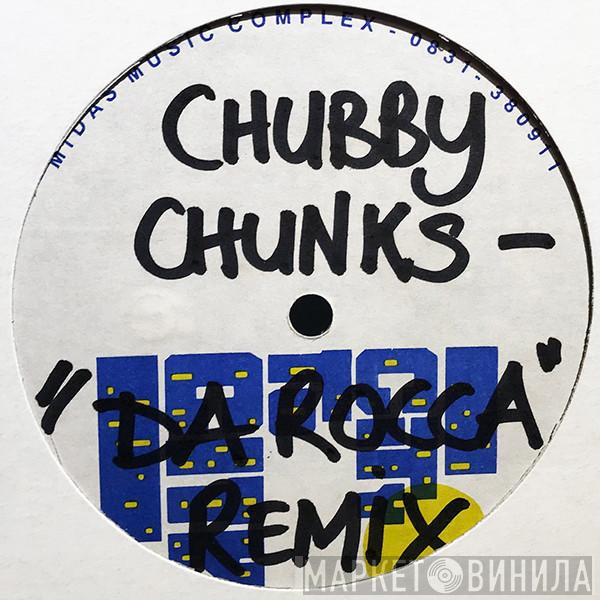  Chubby Chunks  - I'm Telling You (Da Rocca Remix)