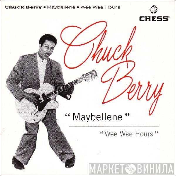  Chuck Berry  - Maybellene / Wee Wee Hours