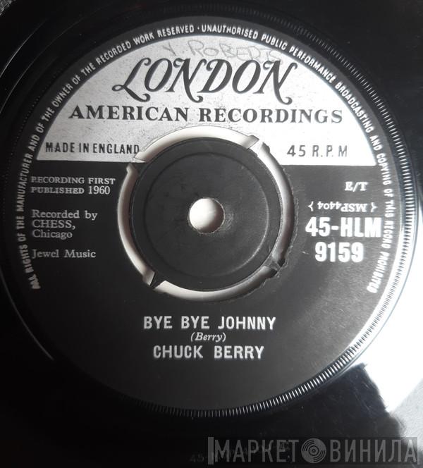 Chuck Berry - Bye Bye Johnny / Mad Lad