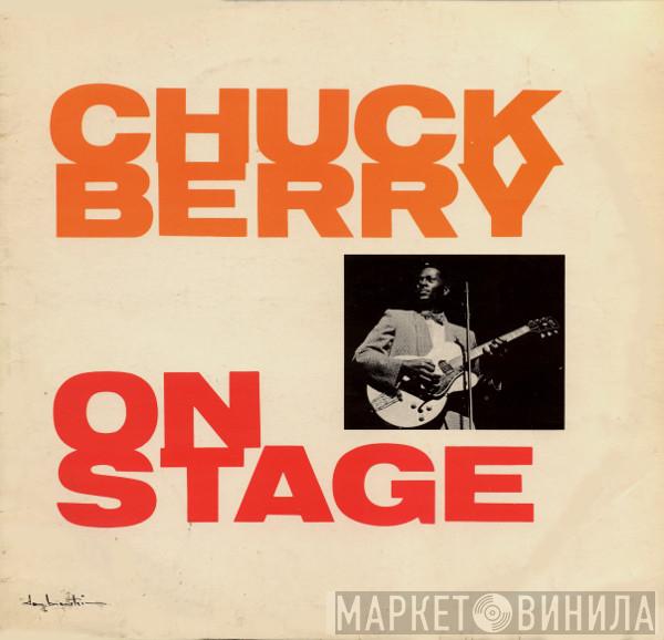 Chuck Berry - Chuck Berry On Stage