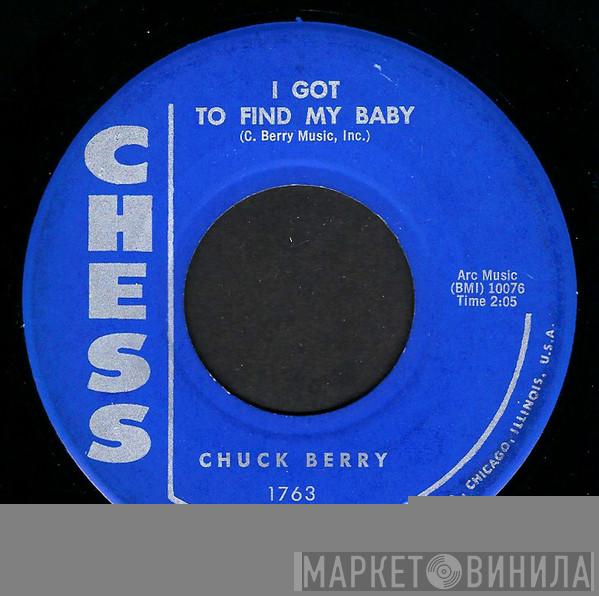 Chuck Berry - I Got To Find My Baby