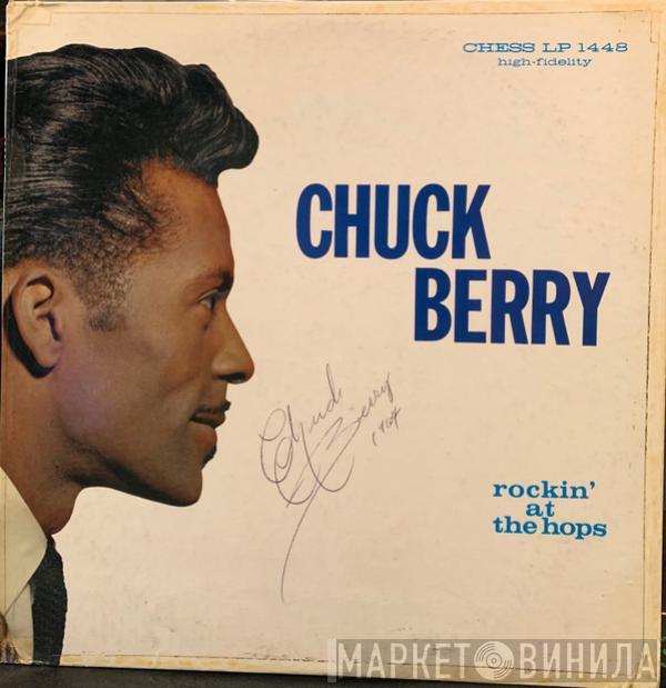 Chuck Berry  - Rockin' At The Hops