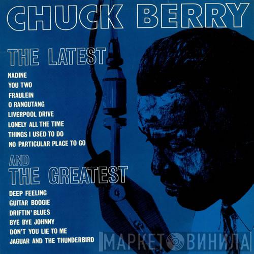 Chuck Berry - The Latest And The Greatest