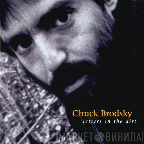 Chuck Brodsky - Letters In The Dirt