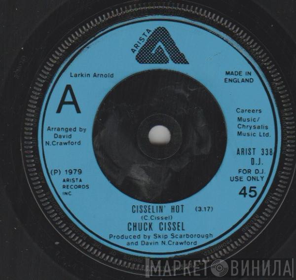 Chuck Cissel - Cisselin' Hot