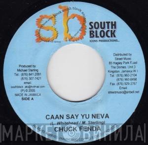Chuck Fender, Hawkeye  - Caan Say Yu Neva / With A Plan
