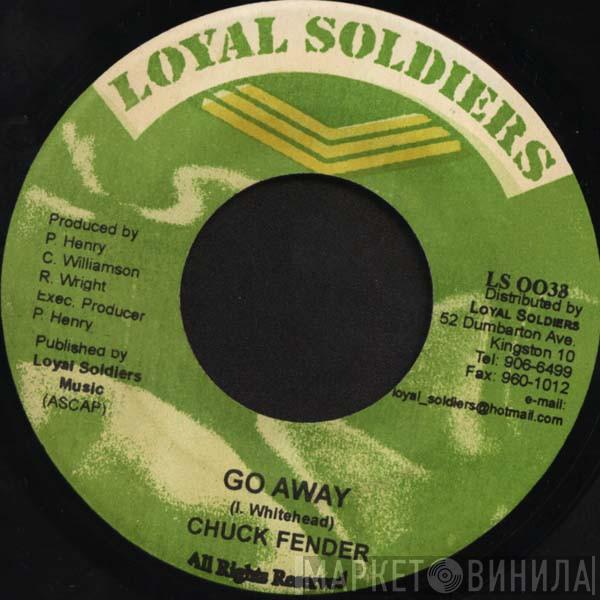 Chuck Fender - Go Away