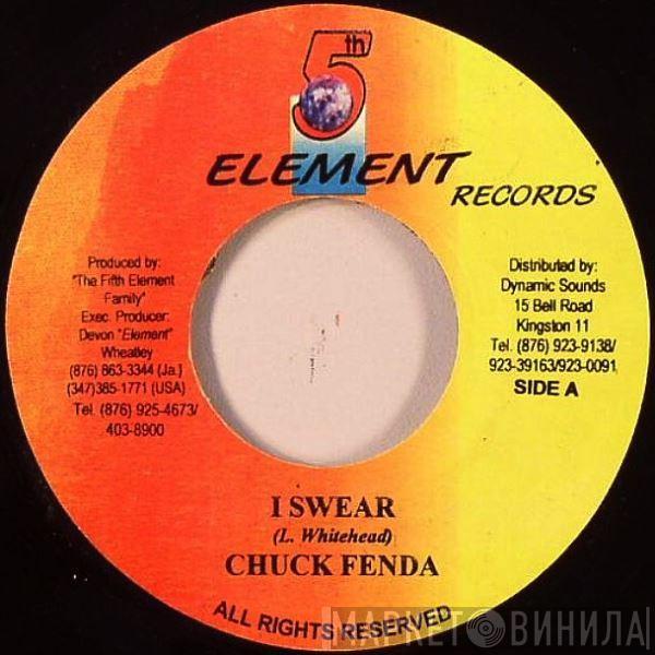  Chuck Fender  - I Swear