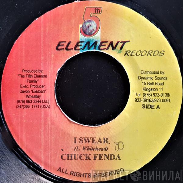 Chuck Fender  - I Swear