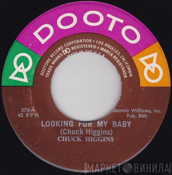 Chuck Higgins - Looking For My Baby