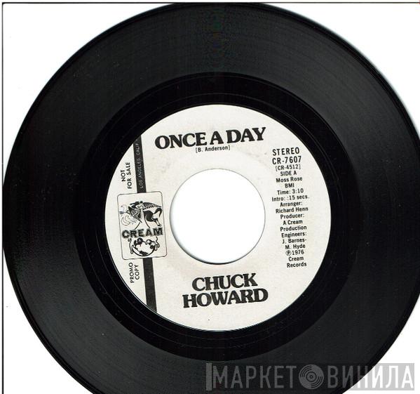 Chuck Howard  - Once A Day