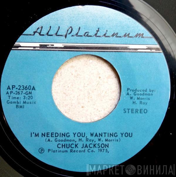 Chuck Jackson  - I'm Needing You, Wanting You / Shine, Shine, Shine