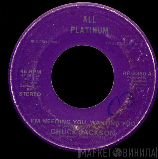  Chuck Jackson  - I'm Needing You, Wanting You / Shine, Shine, Shine