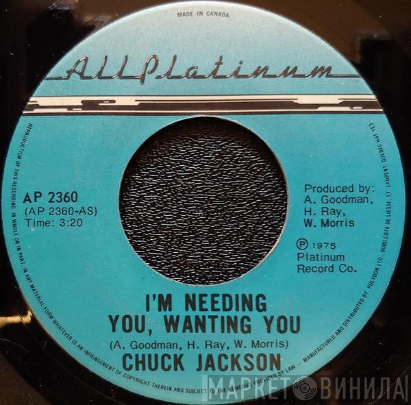  Chuck Jackson  - I'm Needing You, Wanting You / Shine, Shine, Shine