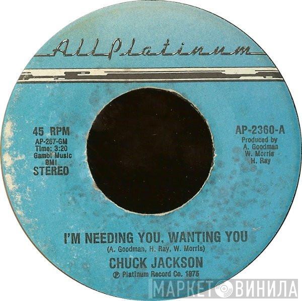 Chuck Jackson  - I'm Needing You, Wanting You / Shine, Shine, Shine